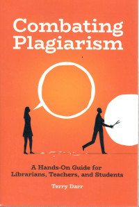 Image of Combating Plagiarism : A Hands-On Guide for Librarians, Teachers, and Students