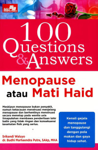 Image of 100 Questions & answers: Menopause atau mati haid