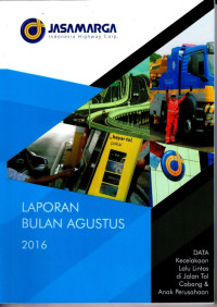 Image of Laporan Bulan Agustus 2016 Data Kecelakaan Lalu Lintas di Jalan Tol Cabang & Anak Perusahaan
