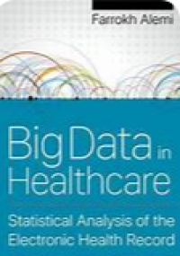 Image of Big Data in Healthcare : Statistical Analysis of the Electronic Health Record