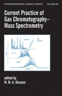 Image of Current Practice Of Gas Chromatography - Mass Spectrometry