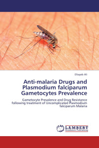 Image of Anti-malaria Drugs and Plasmodium falciparum Gametocytes Prevalence : Gametocytes Prevalence and Drug Resistance following treatment of Uncomplicated Plasmodium falciparum Malaria