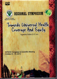 Image of Regional Symposium : Towards Universal Health Coverage and Equity (Yogyakarta, October 9th - 12th, 2012) - Public Health Law, Speaker : APKESI Congress and Scientific Meeting, Oct'9 - 10, 2012