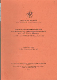 Image of Laporan Analisis Lanjut Riset Kesehatan Nasional Tahun 2015 Konsumsi Makanan Tinggi Kalori dan Lemak, serta kurang Aktivitas Fisik Kaitannya dengan Kegemukan pada Usia 5-18 Tahun di Indonesia (Analisis Lanjut Riskesdas 2013 dan SKMI 2014)