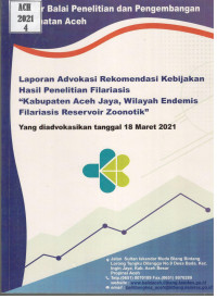 Image of Laporan Advokasi Rekomendasi Kebijakan Hasil Penelitian Filariasis 