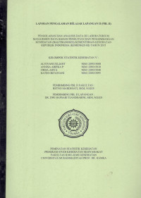 Image of Laporan Pengalaman Belajar Lapangan II Pengolahan dan Analisis Data di Laboratorium Manajemen Data Badan Penelitian dan Pengembangan Kesehatan (Balitbangkes) Kementerian Kesehatan RI Tahun 2015
