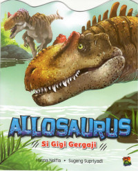 Image of Allosaurus : Si Gigi Gergaji