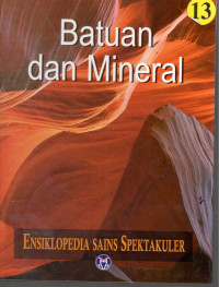 Image of Ensiklopedia Sains Spektakuler : Batuan dan Mineral = Visual Atlas of Science : Rocks and Minerals