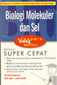 Image of Schaum's Easy Outlines : Biologi Molekuler dan Sel = Schaum's Easy Outlines : Molecular and Cell Biology