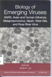 Image of Biology of Emerging Viruses: SARS, Avian and Human Influenza, Mtapneumovirus, Npah, West Nile, and Ross River Virus