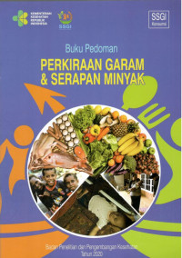 Image of Buku Pedoman Perkiraan Jumlah Garam dan Penyerapan Minyak Goreng : Studi Status Gizi Indonesia 2020