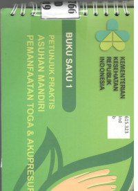 Image of Buku Saku 1: Petunjuk Praktis Asuhan Mandiri Pemanfaatan Toga & Akupresur