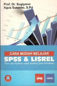 Image of Cara Mudah Belajar SPSS dan Lisrel : Teori dan Aplikasi untuk Analisis Data Penelitian