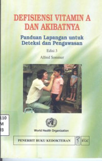 Image of Defisiensi Vitamin A Dan Akibatnya : panduan lapangan untuk deteksi dan pengawasan
