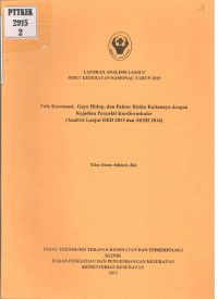 Image of Pola Konsumsi, Gaya Hidup, dan Faktor Risiko Kaitannya dengan Kejadian Penyakit Kardiovaskuler (Analisis Lanjut RKD 2013 dan SKMI 2014)