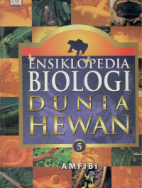 Image of Ensiklopedia Biologi Dunia Hewan : Amfibi