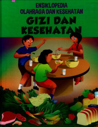 Image of Ensiklopedia Olahraga dan Kesehatan: Gizi dan Kesehatan