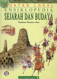Image of Muatan Lokal Ensiklopedia Sejarah dan Budaya 6 : Kepulauan Nusantara Awal