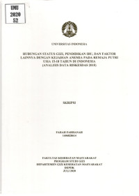 Image of Hubungan Status Gizi, Pendidikan Ibu, dan Faktor Lainnya dengan Kejadian Anemia pada Remaja Putri Usia 15-18 Tahun di Indonesia (Analisis Data Riskesdas 2018)