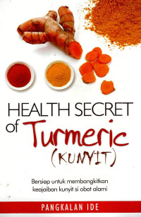 Image of Health Secret of Turmeric (kunyit)