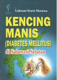 Image of Kencing Manis ( diabetes melitus) di Sulawesi Selatan)