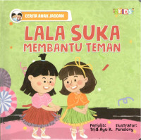 Image of Lala Suka Membantu Teman