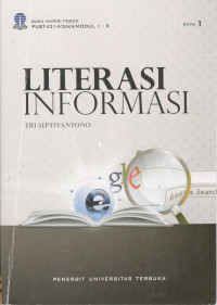 Image of Literasi Informasi : Buku Materi Pokok PUST 4314/3 SKS/Modul 1 - 9