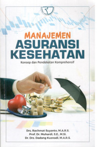 Image of Manajemen Asuransi Kesehatan Konsep dan Pendekatan Komprehensif