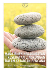 Image of Manajemen Kedaruratan Kesehatan Lingkungan dalam Kejadian Bencana