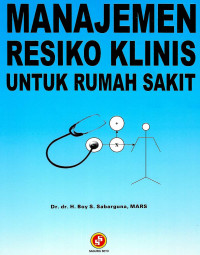 Image of Manajemen resiko klinis untuk Rumah Sakit