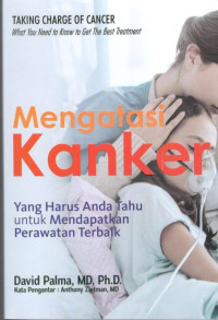 Image of Mengatasi Kanker : Yang Perlu Anda Ketahui untuk Mendapatkan Perawatan Terbaik