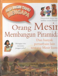 Image of Orang Mesir Membangun Piramida : dan banyak pertanyaan lain tentang bangsa Mesir Kuno