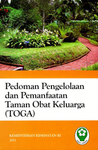 Image of Pedoman pengelolaan dan pemanfaatan taman obat keluarga (TOGA)