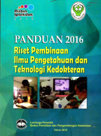 Image of Panduan 2016 Riset Pembinaan Ilmu Pengetahuan dan Teknologi Kedokteran