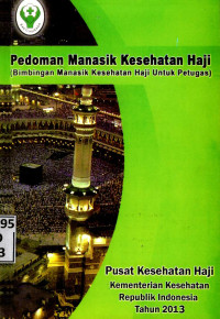Image of Pedoman Manasik Kesehatan haji (bimbingan manasik kesehatan haji untuk petugas)