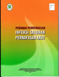 Image of Pedoman Pengendalian Infeksi Saluran Pernafasan Akut