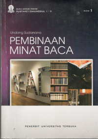 Image of Pembinaan Minat Baca : Buku Materi Pokok PUST442/3SKS/MODUL 1-9