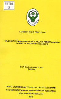 Image of Studi Surveilans Dengue pada Anak di Perkotaan dari Sampel Biomedis Riskesdas 2013