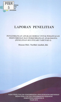 Image of Pengembangan Aplikasi Mobile untuk Pemantauan Pertumbuhan dan Perkembangan Anak Balita (Penelitian Multiyears Tahun ke-2)