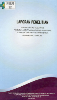 Image of Asesmen Risiko Kesehatan Penduduk Akibat Pajanan Radiasi Alam Tinggi di Kabupaten Mamuju, Sulawesi Barat
