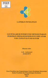 Image of Uji Pengaruh Intervensi Menggunakan Pedoman Edukasi Kesehatan Gigi Anak Usia Taman Kanak-Kanak