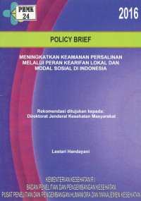 Image of Meningkatkan Keamanan Persalinan Melalui Peran Kearifan Lokal dan Modal Sosial di Indonesia (Policy Brief)