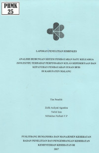 Image of Analisis Hubungan Sistem Pembayaran Satu Keluarga (Kolektif) terhadap Perpindahan Kelas Kepesertaan dan Kepatuhan Pembayaran Iuran BPJS di Kabupaten Malang