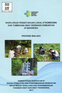 Image of Eksplorasi Pengetahuan Lokal Etnomedisin dan Tumbuhan Obat Berbasis Komunitas di Indonesia Provinsi Maluku.