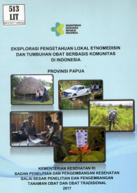 Image of Eksplorasi Pengetahuan Lokal Etnomedisin dan Tumbuhan Obat Berbasis Komunitas di Indonesia Provinsi Papua.