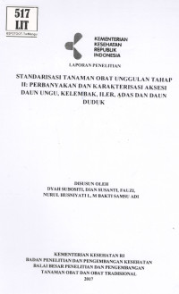 Image of Standarisasi Tanaman Obat Unggulan Tahap II: Perbanyakan dan Karakterisasi Aksesi Daun Ungu, Kelembak, Iler, Adas dan Daun Duduk.