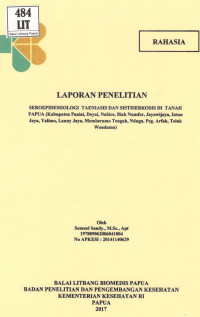 Image of Seroepidemiologi Taeniasis dan Sistiserkosis di Tanah Papua (Kabupaten Paniai, Deyai, Nabire, Biak Numfor, Jayawijaya, Intan Jaya, Yalimo, Lanny Jaya, Memberamo Tengah, Nduga, Peg. Arfak, Teluk Wondama)