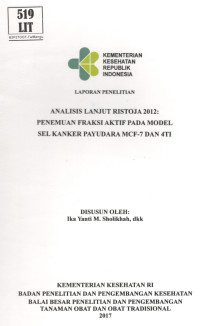 Image of Analisis Lanjut Ristoja 2012: Penemuan Fraksi Aktif pada Model Sel Kanker Payudara MCF-7 dan 4TI.