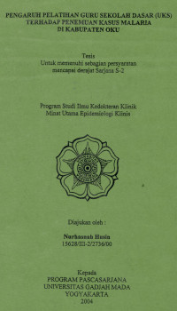 Image of Pengaruh Pelatihan Guru Usaha Kesehatan Sekolah (UKS) terhadap Penemuan Kasus Malaria di Kabupaten OKU. (Thesis)