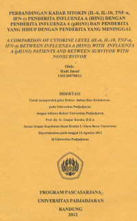 Image of Perbandingan Kadar Sitokin (IL-6, IL-10, TNF-a, IFN-y) Penderita Influenza A (H5N1) dengan Penderita Influenza A (pH1N1) dan Penderita yang Hidup dengan Penderita yang meninggal. (Disertasi).